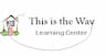 This Is The Way Learning Center company logo